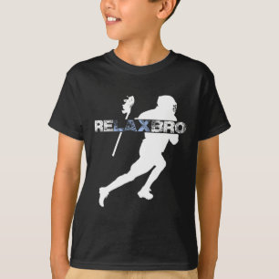Relax Bro Funny Lacrosse Player Lax Lover Joke Tee