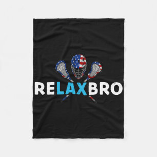 Relax Bro Funny Lacrosse Player Lax Lover Joke Tee Fleece Blanket