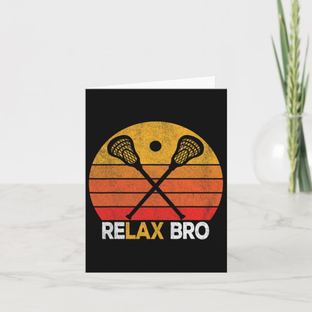 Relax Bro Funny Lacrosse Quote Lacrosse Crosse Vin Card (Front)