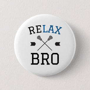 Relax Bro Funny Lax Typography Lacrosse Gift  2 Inch Round Button