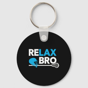 Relax Bro Lacrosse Lax Lacrosse Player Gifts Keychain