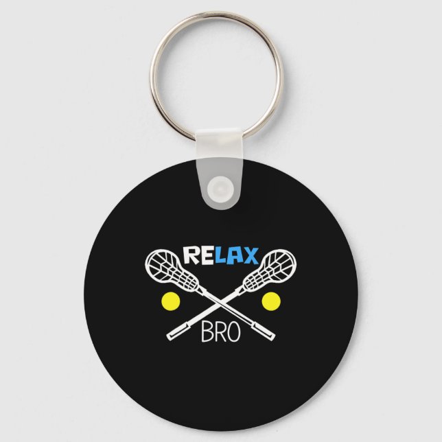 Relax Bro Lacrosse Player Funny Lacrosse Team Gift Keychain (Front)