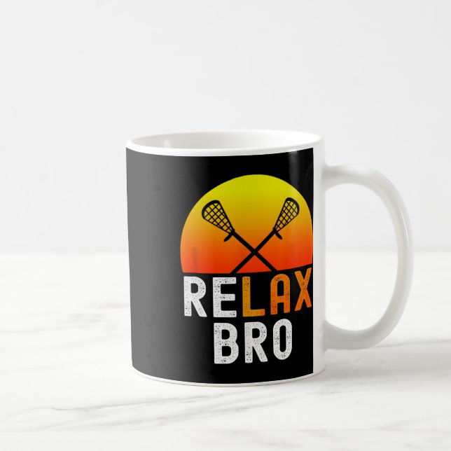 Relax Bro Stick Funny Lacrosse Player Game  Coffee Mug (Right)
