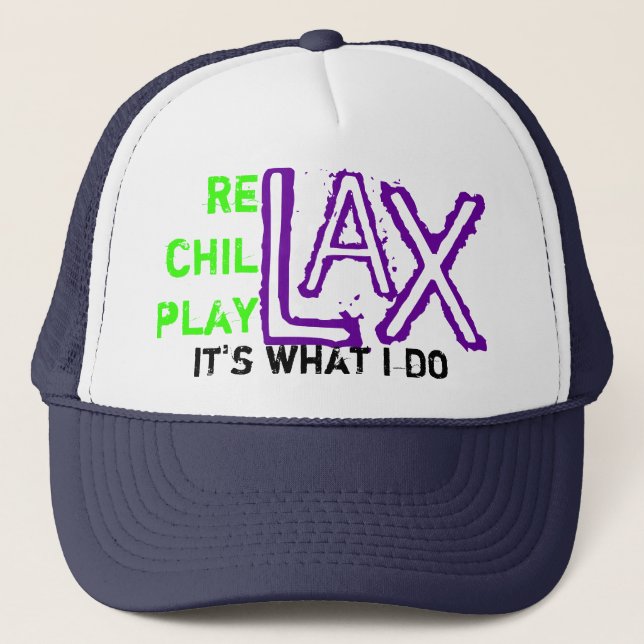 relax chillax playlax trucker hat (Front)