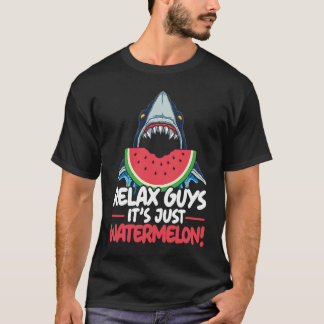 Relax Guys It's Just Watermelon Shark Marine Biolo T-Shirt