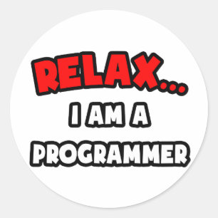 Relax ... I Am A Programmer Classic Round Sticker