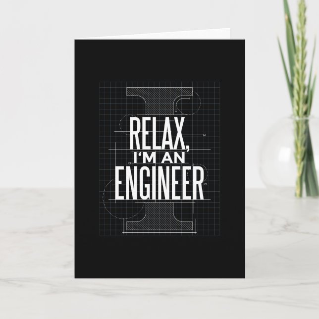 Relax I Am An Engineer Engineering Card (Front)