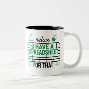 Relax I have a Spreadsheet for that, Accountant  Two-Tone Coffee Mug
