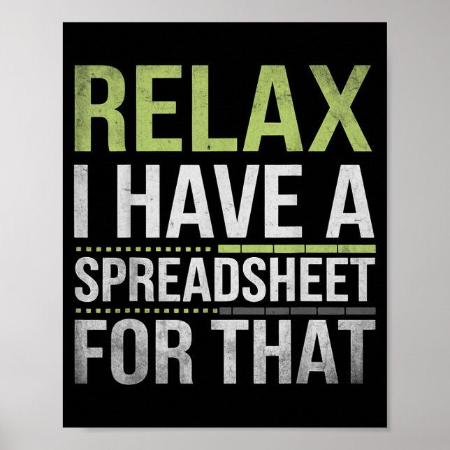 Relax I Have A Spreadsheet For That Humor Accounta Poster (Front)