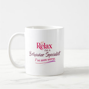 Relax I’m a Behaviour Specialist Coffee Mug