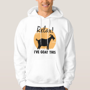 Relax I’ve Goat This Hoodie