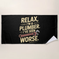 RElax I'm A Plumber - Plumber Funny