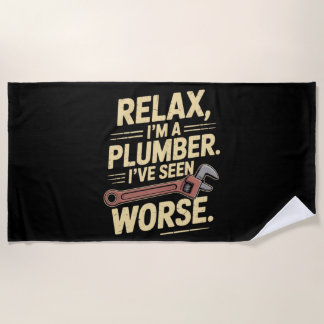 RElax I'm A Plumber - Plumber Funny Beach Towel