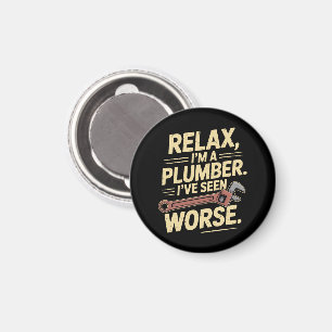 RElax I'm A Plumber - Plumber Funny Magnet