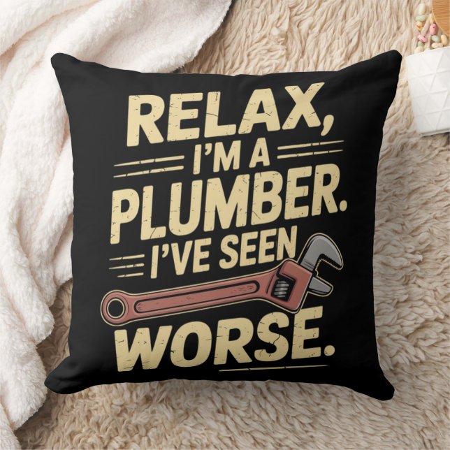 RElax I'm A Plumber - Plumber Funny  Throw Pillow (Blanket)