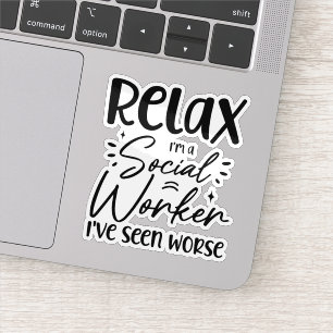 Relax I'm a Social Worker Funny Retired Mom Dad