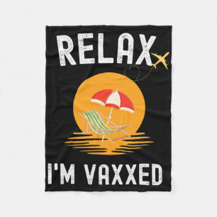 Relax I'm Vaxxed Retirement Vacation Fleece Blanket