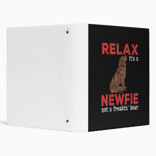 Relax its a newfie   Cute newfoundland dog Binder