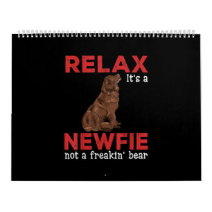 Relax its a newfie Cute newfoundland dog Calendar