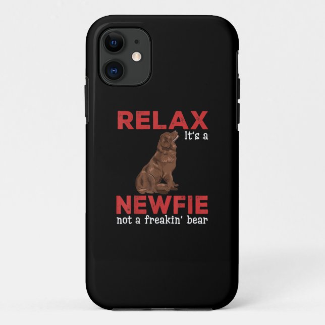 Relax its a newfie | Cute newfoundland dog Case-Mate iPhone Case (Back)