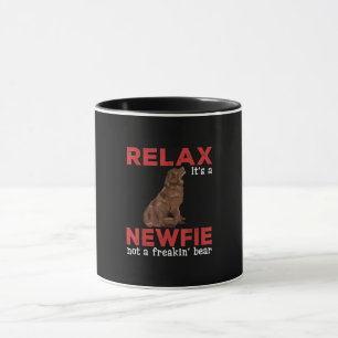 Relax its a newfie   Cute newfoundland dog Mug