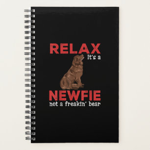 Relax its a newfie Cute newfoundland dog Planner