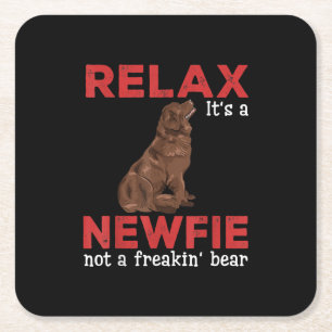 Relax its a newfie   Cute newfoundland dog Square Paper Coaster