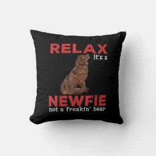 Relax its a newfie Cute newfoundland dog Throw Pillow