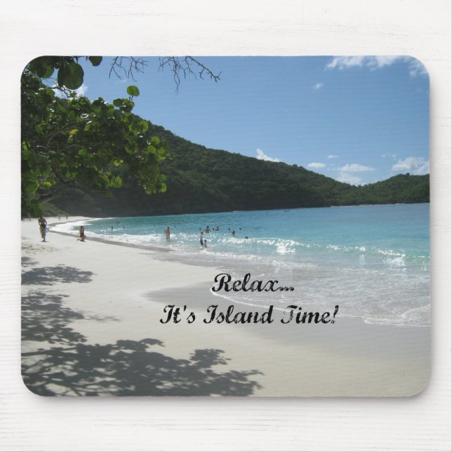 Relax...it's Island Time! Mouse Pad (Front)