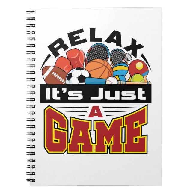 Relax It's Just a Game PE Teacher Gym Coach Notebook (Front)