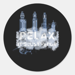 Relax Its Just Vapour Vape Electronic Cigarette Va Classic Round Sticker