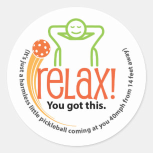 Relax, it's only Pickleball Classic Round Sticker
