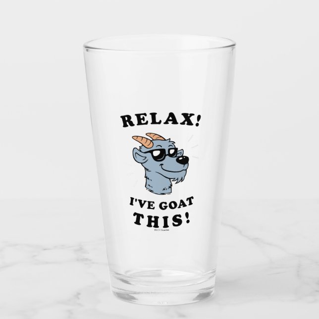 Relax! I've Goat This Glass (Front)