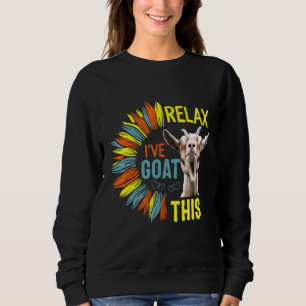 Relax Ive Goat This Goats Farm Animals Barn Countr Sweatshirt