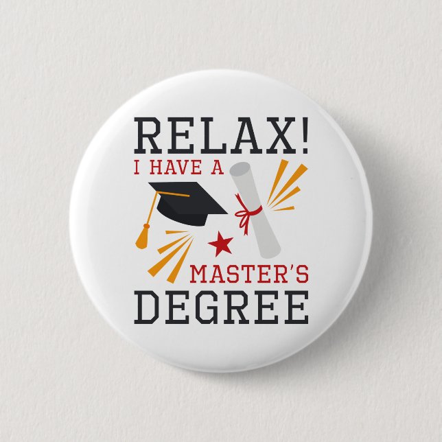 Relax Master’s Degree 2 Inch Round Button (Front)