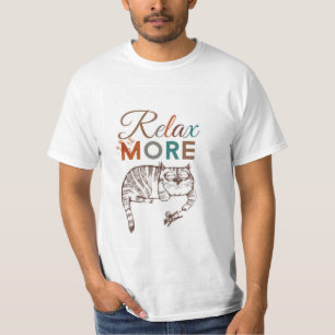 Relax More T-Shirt