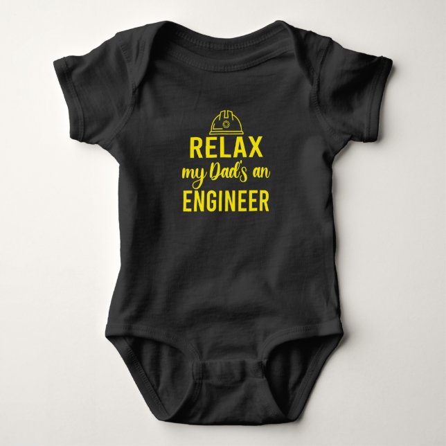 Relax My Dad is an Engineer Baby Bodysuit (Front)