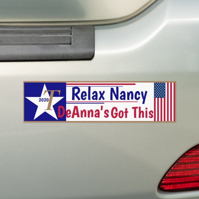 Relax Nancy Denna's got this! Bumper Sticker (On Car)