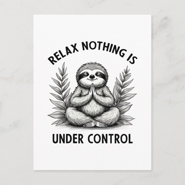 Relax Nothing Is Under Control Funny Sloth Yoga Postcard (Front)