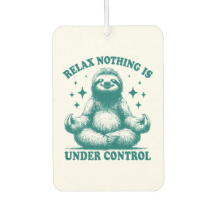Relax Nothing Is Under Control Sloth Yoga Air Freshener