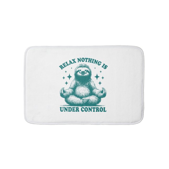 Relax Nothing Is Under Control Sloth Yoga Bath Mat (Front)