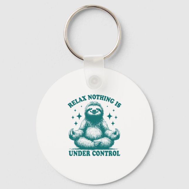 Relax Nothing Is Under Control Sloth Yoga Keychain (Front)