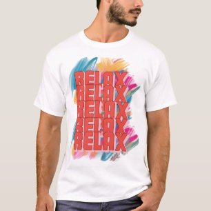 Relax Quote Minimal T-Shirt
