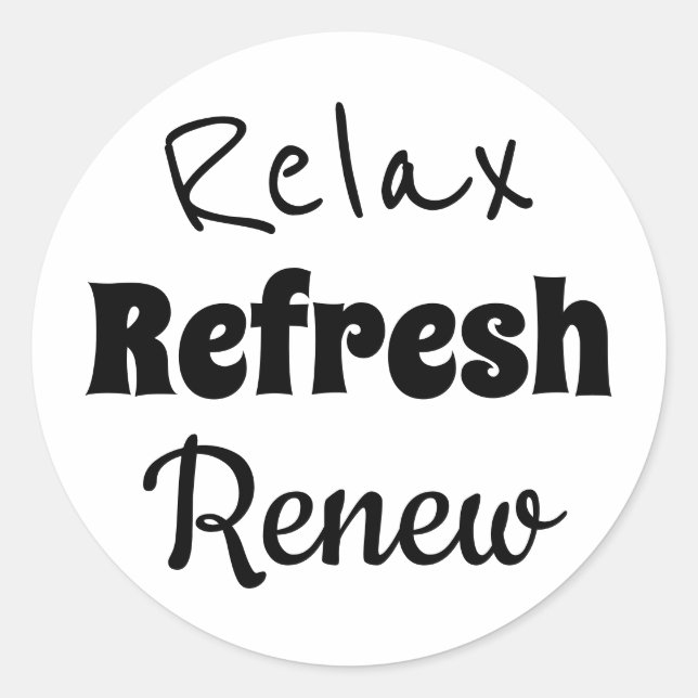 Relax Refresh Renew For Bath Soaks Classic Round Sticker (Front)