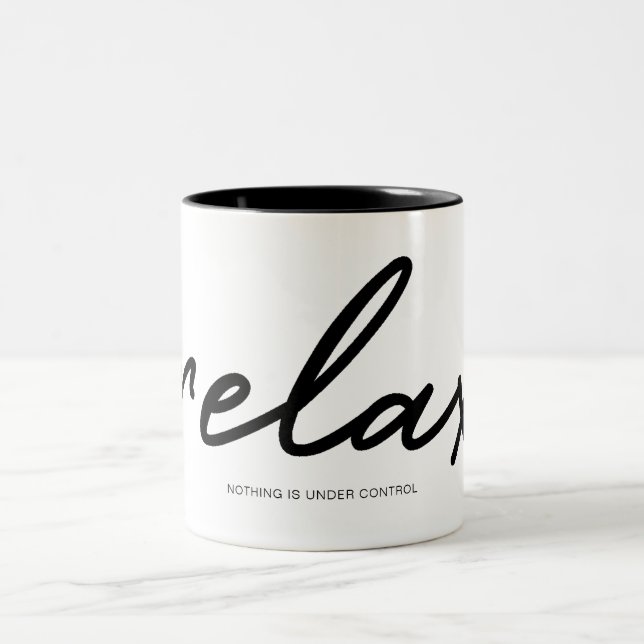 Relax rien n'est sous contrôle Tasse de café à deu (Centre)
