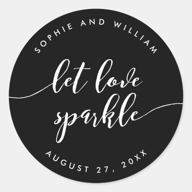 Relax Script Let Love Sparkle Custom Colour Weddin Classic Round Sticker (Front)