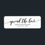 Relax Script Spread the Love Wedding Favour Label<br><div class="desc">This stylish wedding favour label features the words "spread the love" in black script great for labelling your jam wedding favour gifts. It is easy to personalize; just replace the placeholder text to add your own information. For more options such as to change the font, text size or the spacing...</div>