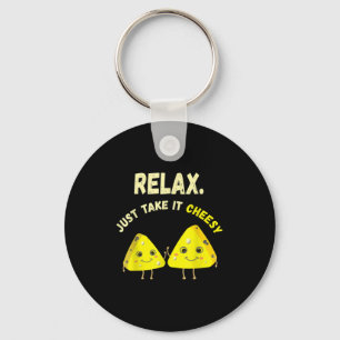 Relax Take It Cheesy Funny Cheese Food Pun Lover Keychain