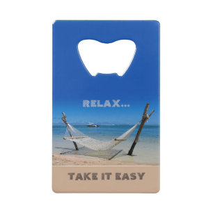 Relax - Take it Easy Stainless Steel Bottle Opener Credit Card Bottle Opener