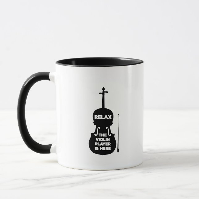 Relax The Violin Player is Here Mug (Left)